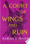 A Court of Wings and Ruin - Sarah J. Maas 路 2017