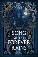 Song of the Forever Rains - E. J. Mellow