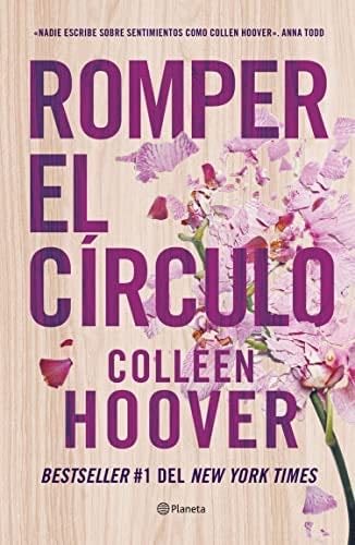Romper el círculo (It Ends with Us) - Colleen Hoover · 2022