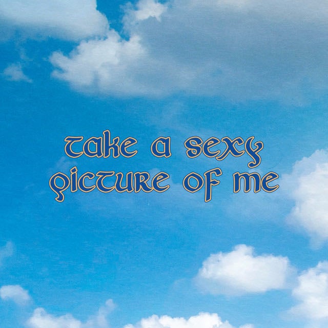 Take A Sexy Picture Of Me - Song · CMAT