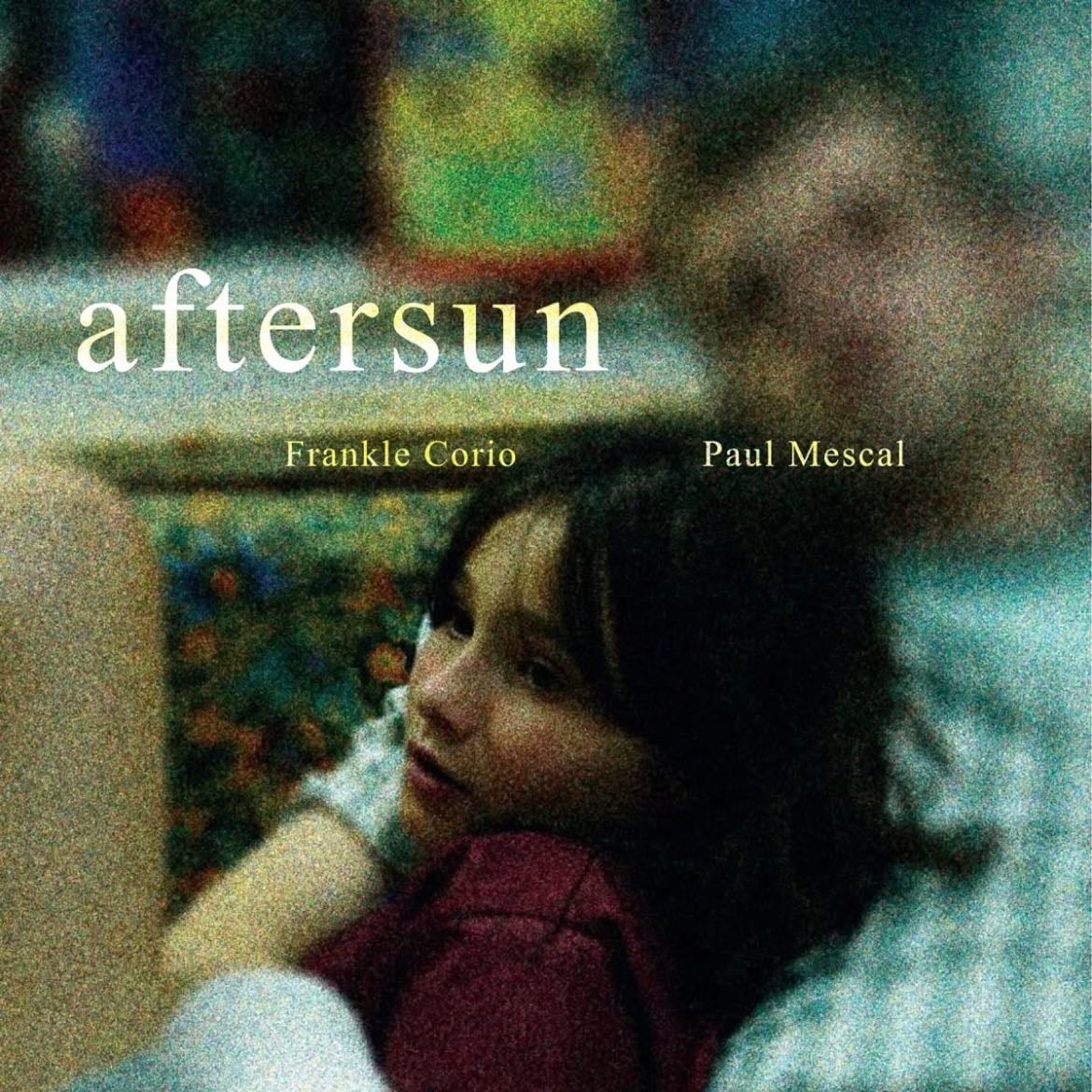 aftersun - charlotte wells · 2022