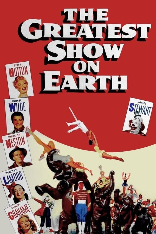 The Greatest Show on Earth - Cecil B. DeMille · 1952