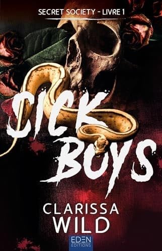 Secret society T1: Sick Boys - Clarissa Wild · 2024