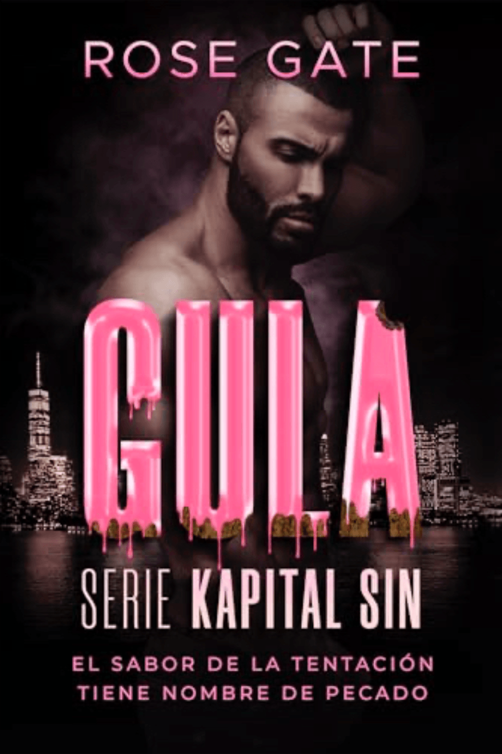 Gula (Kapital Sin, #3) - Rose Gate