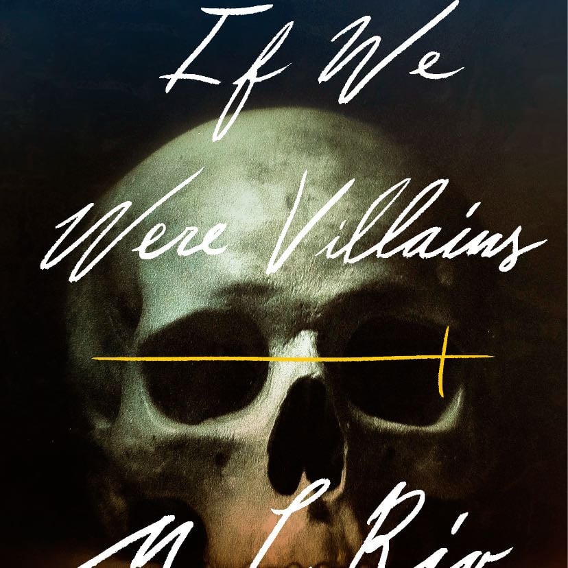 If we were Villains - by M.L Rio