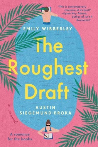The Roughest Draft - Emily Wibberley, Austin Siegemund-Broka · 2022
