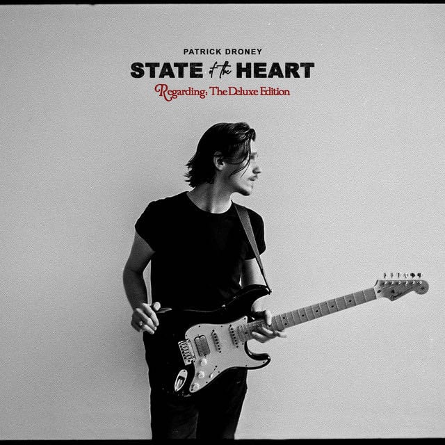 State of the Heart (The Deluxe Edition) - Album · Patrick Droney