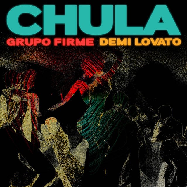 Chula - Song · Grupo Firme, Demi Lovato