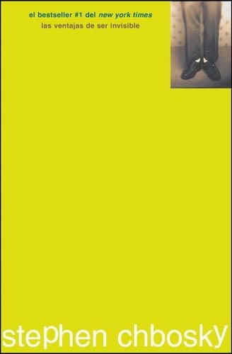 Las ventajas de ser invisible - Stephen Chbosky · 2013