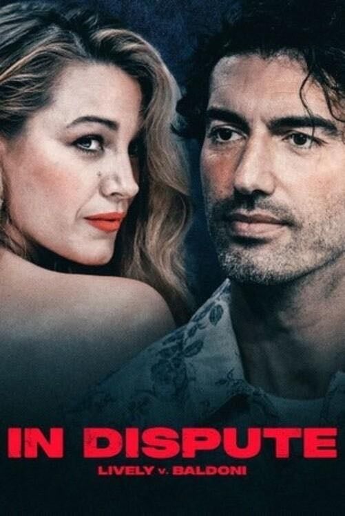 In Dispute: Lively v. Baldoni - Chris Hackett · 2025
