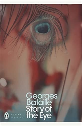 Story of the Eye - Georges Bataille
