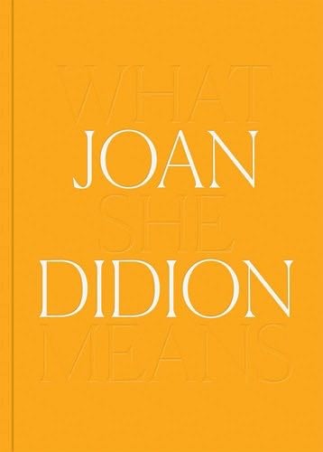 What She Means - Joan Didion · 2022