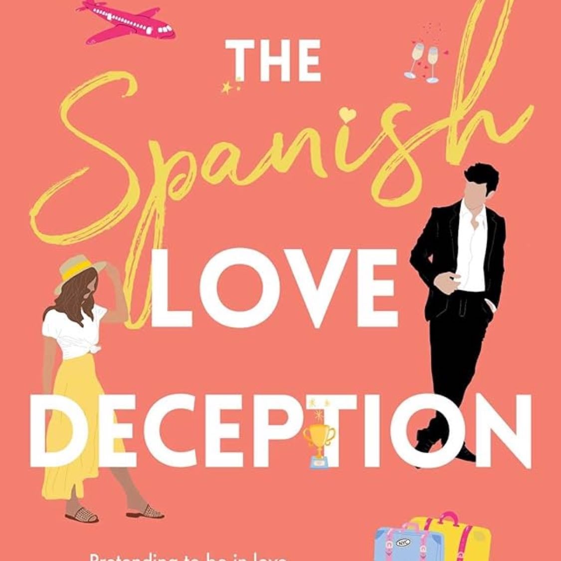 The Spanish Love Deception - Elena Armas · 2022