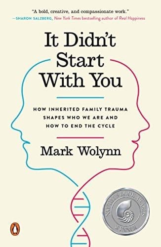 It Didn't Start with You - Mark Wolynn · 2017