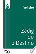 Zadig, ou o destino - Voltaire · 2023