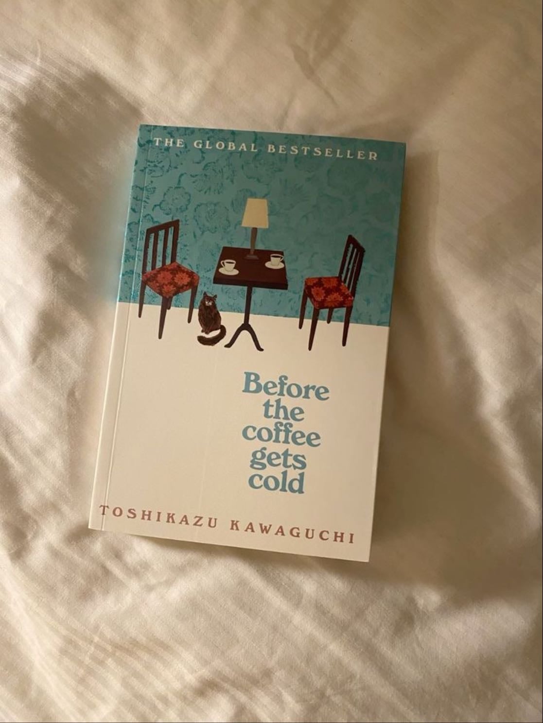 Before the coffee gets cold - Toshikazu Kawaguchi