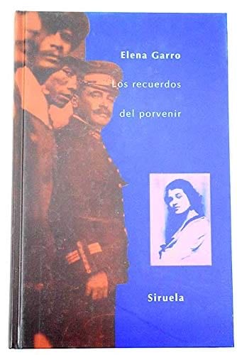 Los recuerdos del porvenir - Elena Garro · 1994