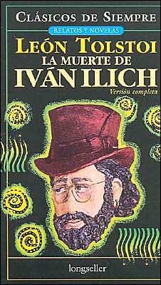 La Muerte de Ivan Ilich (Spanish Edition) - Leo Tolstoy · 2003