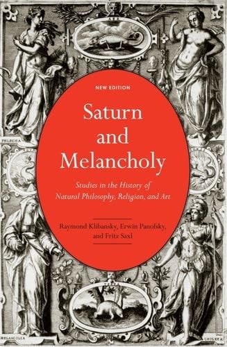 Saturn and Melancholy - Raymond Klibansky, Erwin Panofsky, Fritz Saxl · 2019
