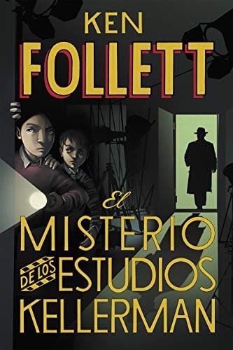 El misterio de los estudios Kellerman - Ken Follett 路 2019