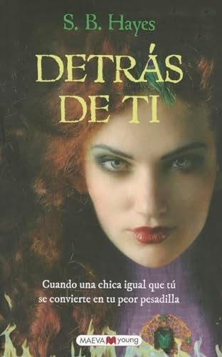 Detr谩s de ti - SIOBHAN B HAYES 路 2012