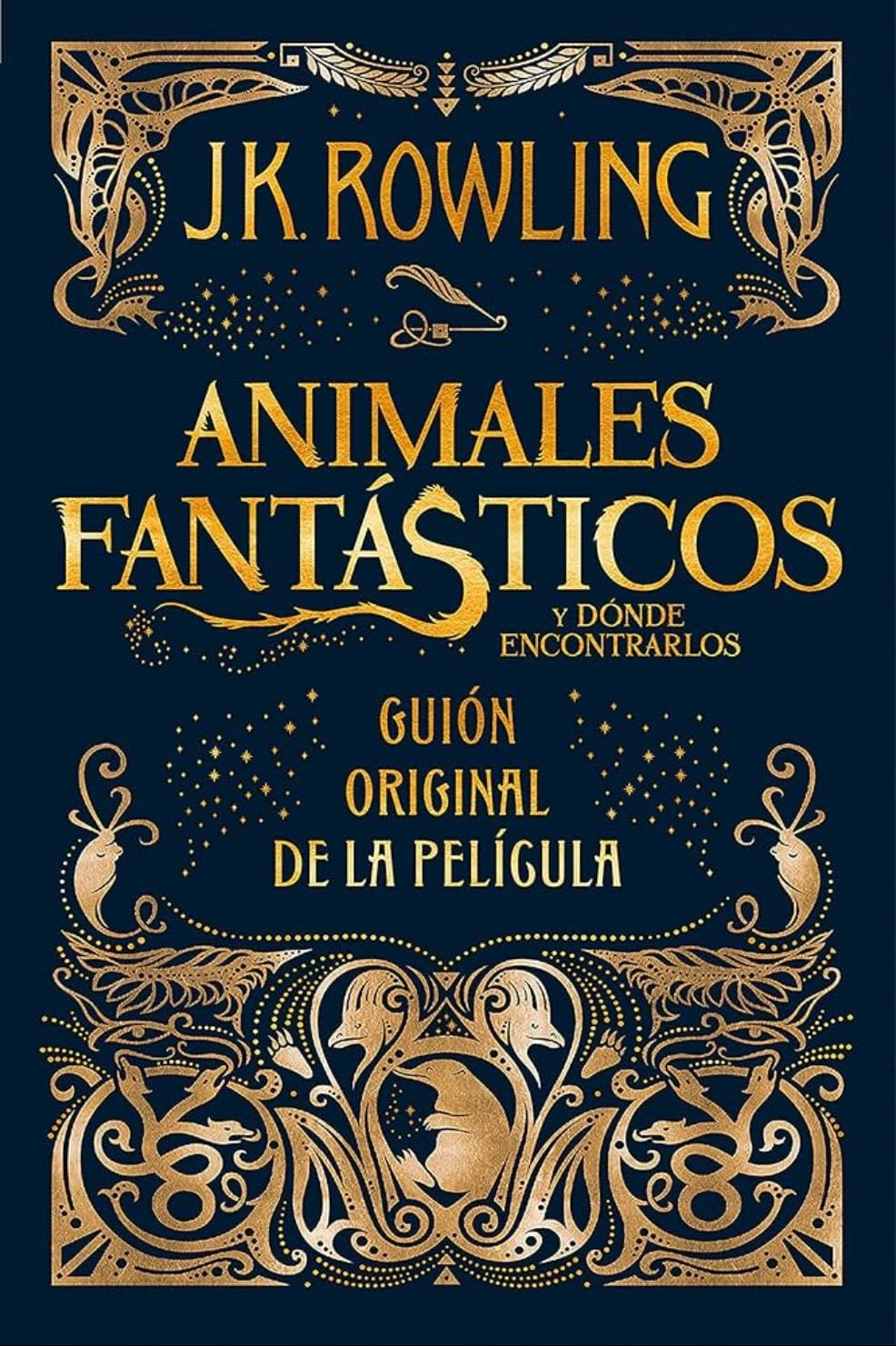Animales fantasticos y donde encontrarlos (gui贸n original de la pel铆cula) - J.K. Rowling 路 2017