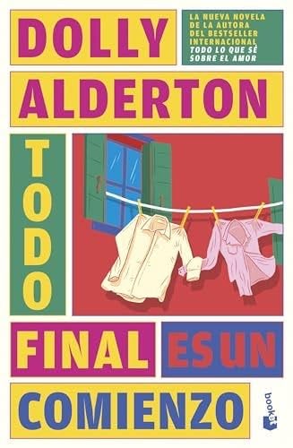 Todo final es un comienzo (Good Material) - Dolly Alderton · 2024