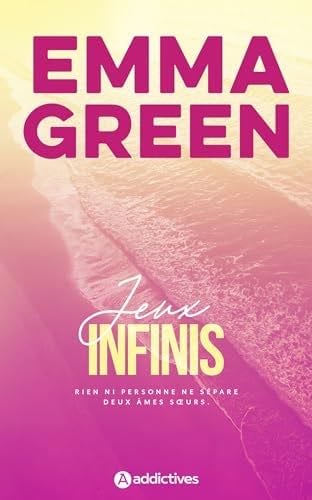 Jeux infinis - Edition revue et augmentée - Green Emma · 2024