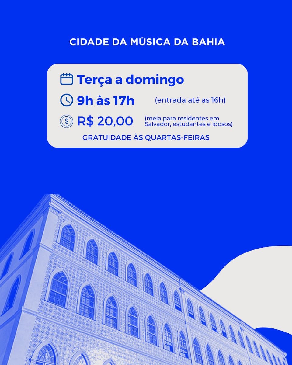 Cidade da Música da Bahia - Grátis às quartas.