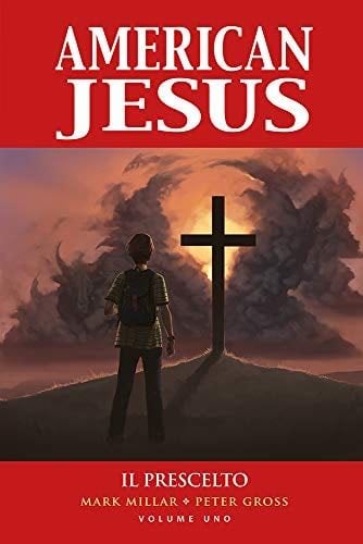 American Jesus - Mark Millar, Peter Gross · 2020