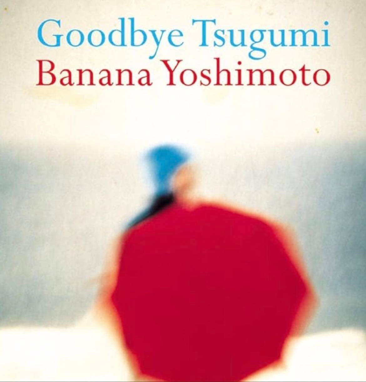 Goodbye Tsugumi - Banana Yoshimoto