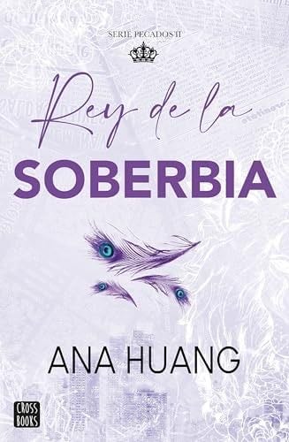 Rey de la soberbia (2º) - Ana Huang · 2024
