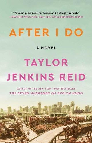 After I Do (3) - Taylor Jenkins Reid · 2014