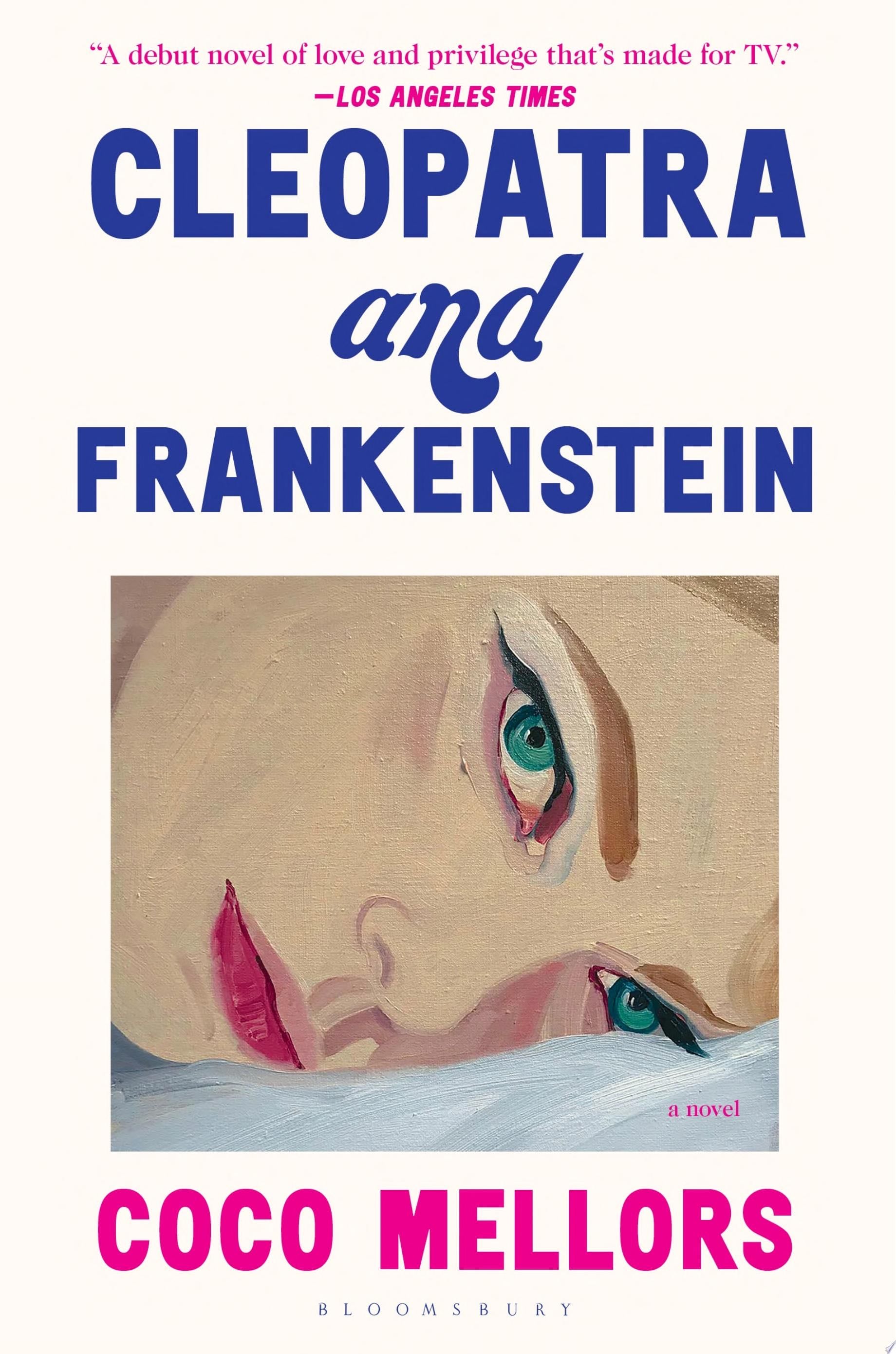 Cleopatra and Frankenstein - Coco Mellors · 2022