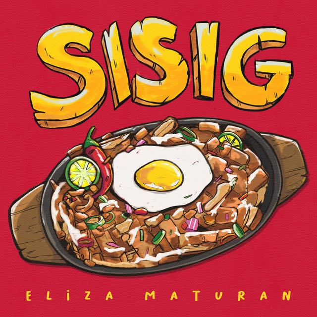 Sisig - Song · Eliza Maturan