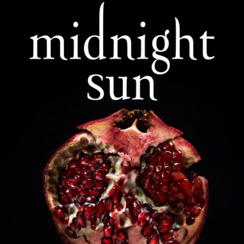 Midnight Sun (The Twilight Saga, 5) - Stephenie Meyer · 2020