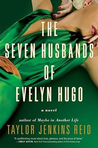 The Seven Husbands of Evelyn Hugo - Taylor Jenkins Reid · 2017