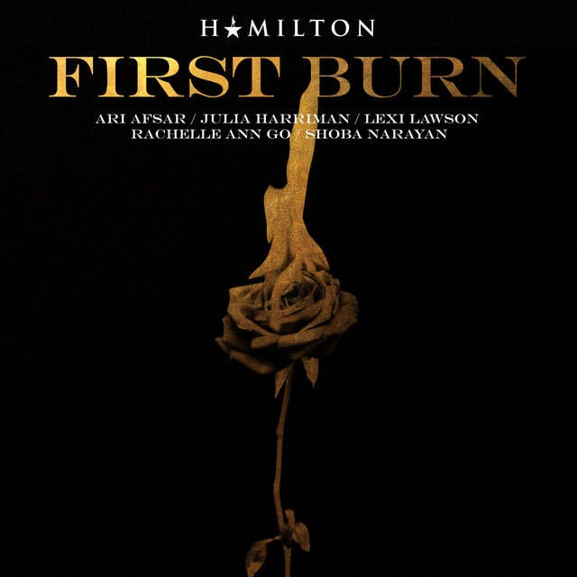 First Burn - Song · Ari Afsar, Julia Harriman, Lexi Lawson, Rachelle Ann Go, Shoba Narayan