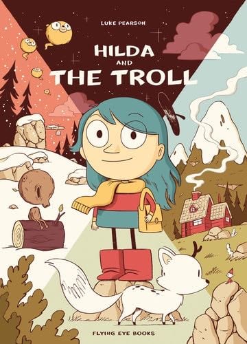 Hilda and the Troll: Hilda Book 1 (Hildafolk) - Luke Pearson · 2015
