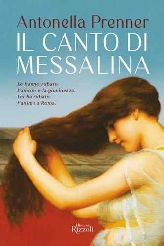 Il canto di Messalina - Antonella Prenner · 2022