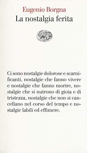 La nostalgia ferita - Eugenio Borgna · 2018