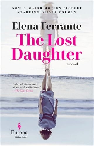 The Lost Daughter - Elena Ferrante · 2008