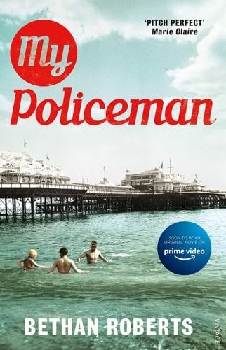 My Policeman - Bethan Roberts · 2014