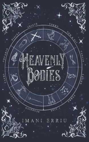 Heavenly Bodies (The Heavenly Bodies Series) - Imani Erriu · 2022