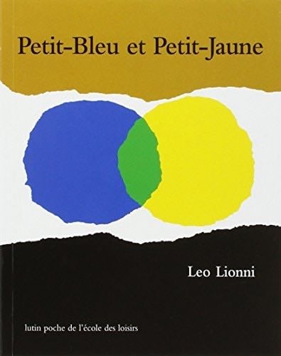 petit bleu et petit jaune - Leo Lionni · 1983