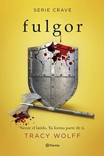 Fulgor: Serie Crave 4 - Tracy Wolff · 2022