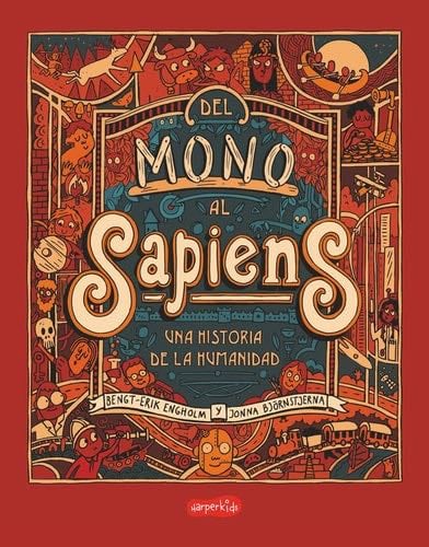 Del mono al sapiens: Una historia de la humanidad - Bengt-Erik Engholm · 2024