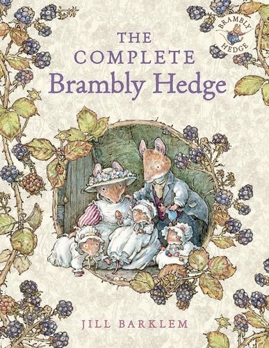 The Complete Brambly Hedge - Jill Barklem · 2015