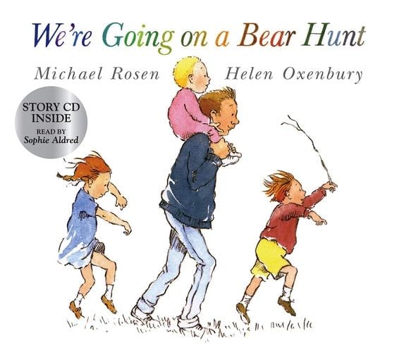 We're Going on a Bear Hunt - Michael Rosen · 2007