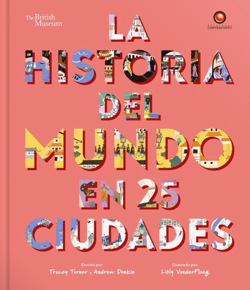 La Historia Del Mundo En 25 Ciudades - Tracey Turner